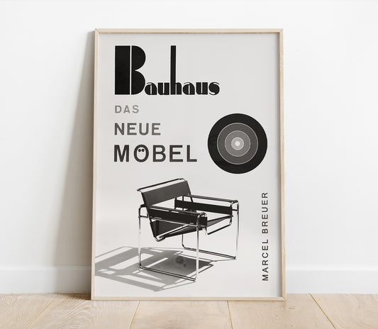 Preview of the art print Das Neue Möbel - Wassily Chair, mounted in a poster frame